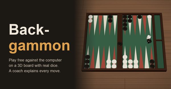 A 3D backgammon board with green felt, ivory and black checkers and two dice beside the title Backgammon