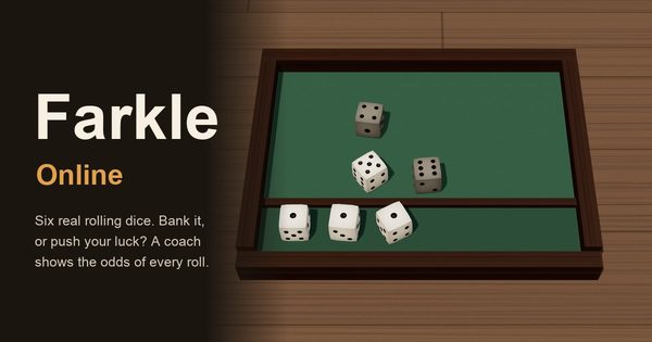 A 3D dice tray with green felt, three 1s set aside on the ledge and three dice rolled, beside the title Farkle Online